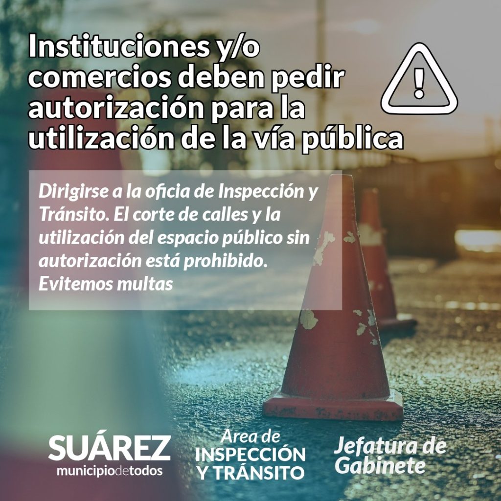 Prohibido cortar la vía pública sin autorización municipal