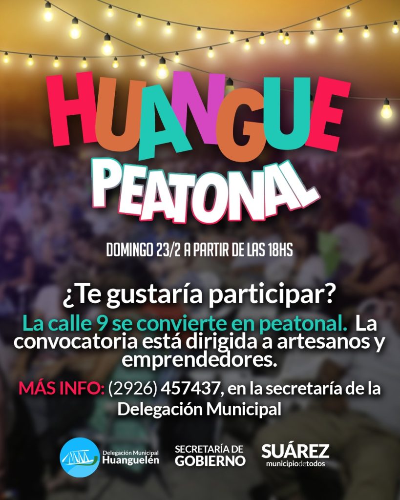 Llega Huanguelén Peatonal el domingo 23 desde las 18 hs